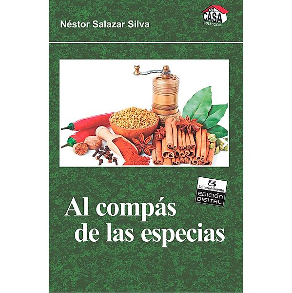 Al compás de las especias, Néstor Salazar Silva