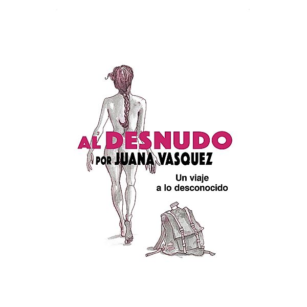 Al Desnudo, Juana Vasquez