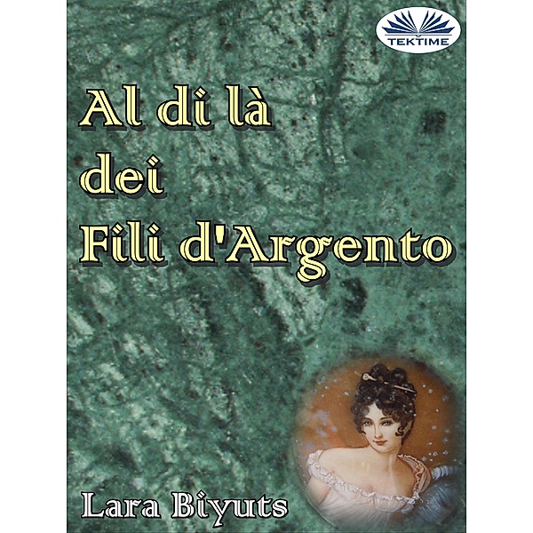 Al Di Là Dei Fili D'Argento, Lara Biyuts