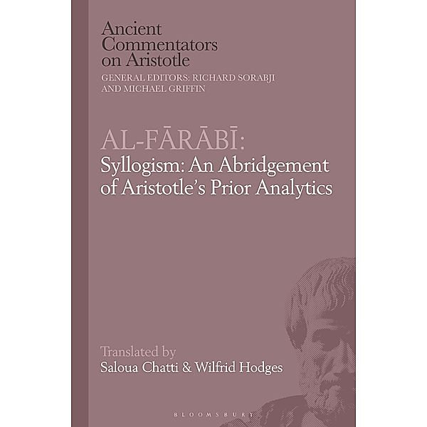 Al-Farabi, Syllogism: An Abridgement of Aristotle's Prior Analytics