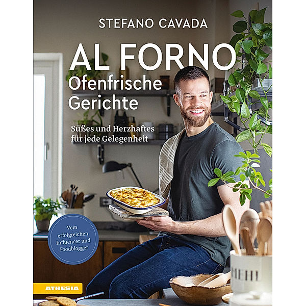 Al forno - Ofenfrische Gerichte, Stefano Cavada