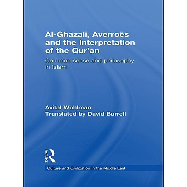 Al-Ghazali, Averroes and the Interpretation of the Qur'an, Avital Wohlman