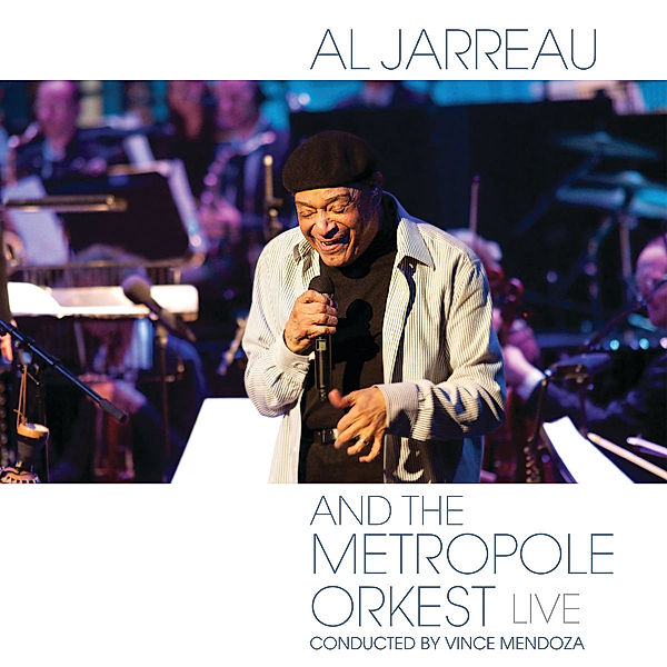 Al Jarreau And The Metropole Orkest - Live, Al Jarreau