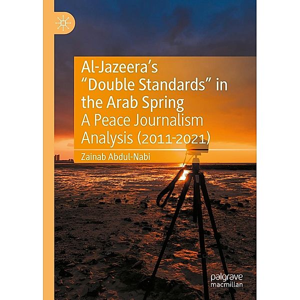 Al-Jazeera's Double Standards in the Arab Spring / Progress in Mathematics, Zainab Abdul-Nabi