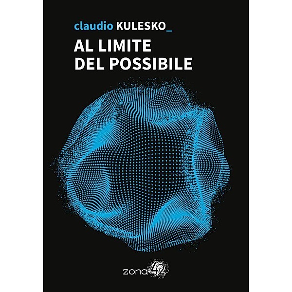 Al limite del possibile, Claudio Kulesko