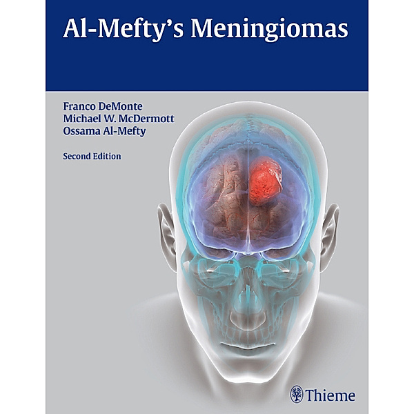Al-Mefty's Meningiomas, Franco DeMonte, Michael W. McDermott, Ossama Al-Mefty