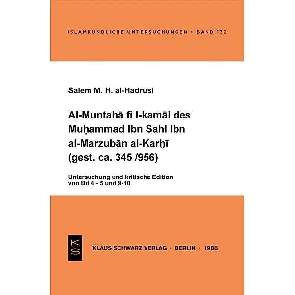 Al-Muntaha fi l-kamal des Muhammad Ibn Sahl Ibn al-Marzuban al-Karhi (gest. ca. 345/956), Salem M. H. al-Hadrusi