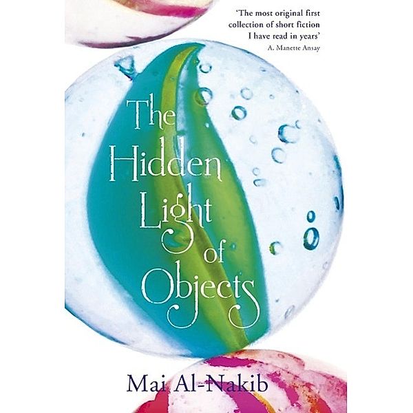 Al-Nakib, M: The Hidden Light of Objects, Mai Al-Nakib