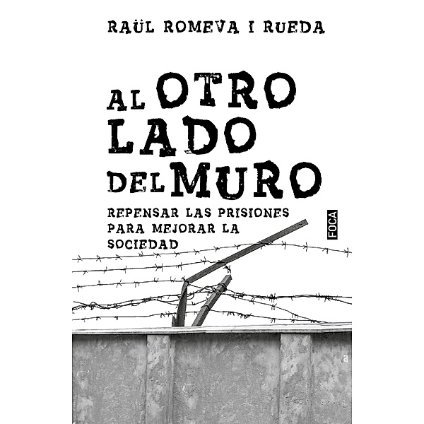 Al otro lado del muro / Investigación Bd.193, Raül Romeva i Rueda