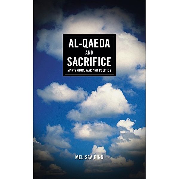 Al-Qaeda and Sacrifice, Melissa Finn