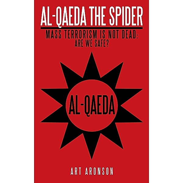Al-Qaeda the Spider, Art Aronson