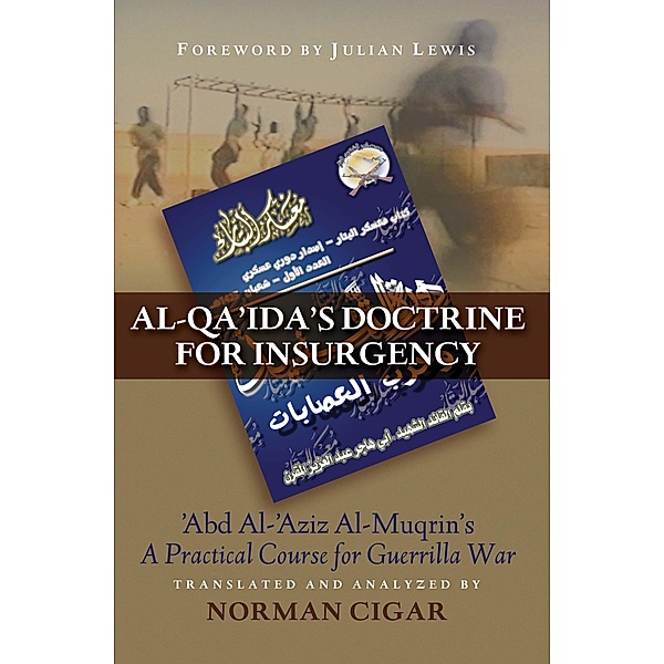Al-Qa'ida's Doctrine for Insurgency, Norman Cigar