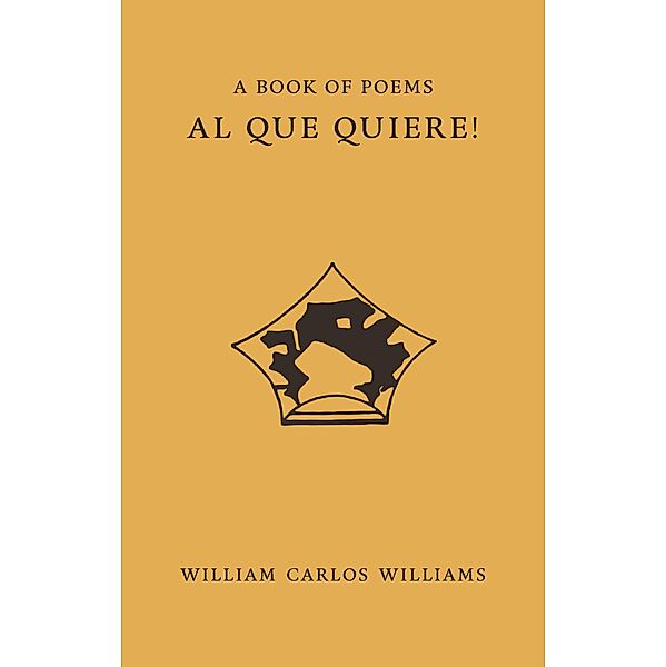 Al Que Quiere!, William Carlos Williams