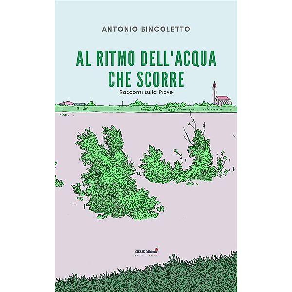 Al ritmo dell'acqua che scorre / Green, Antonio Bincoletto