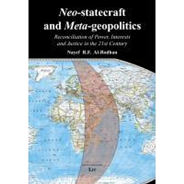 Al-Rodhan, N: Neo-statecraft and Meta-geopolitics, Nayef R. F. Al-Rodhan