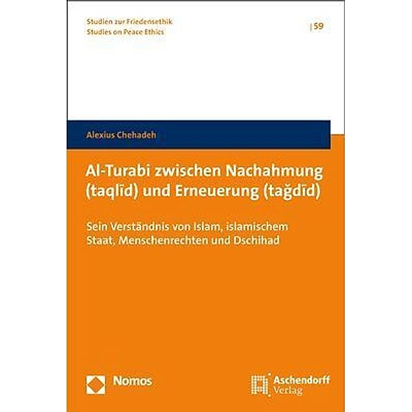 Al-Turabi zwischen Nachahmung (taqlid) und Erneuerung (tagdid), Alexius Chehadeh