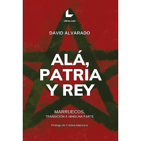 Alá, patria y rey, David Alvarado