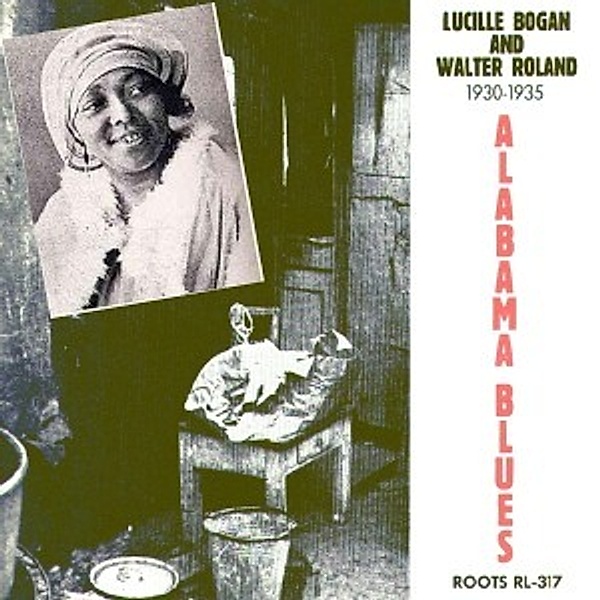Alabama Blues (Vinyl), Lucille Bogan, Walte Roland