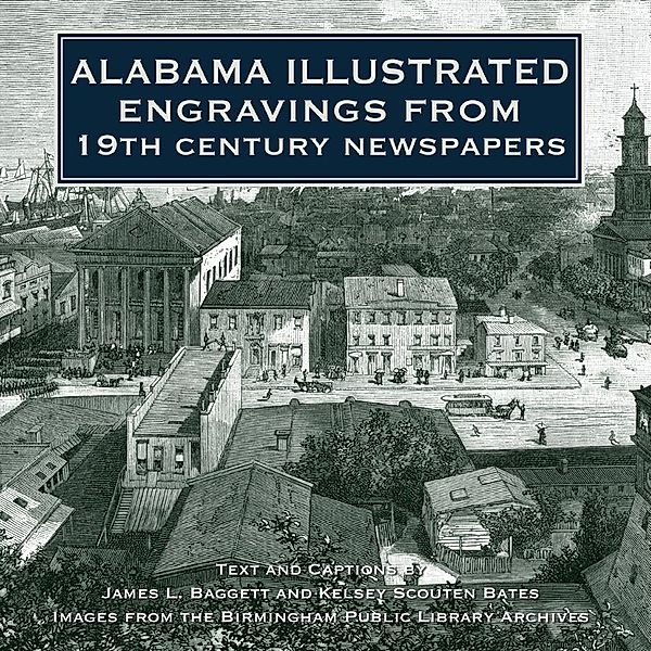 Alabama Illustrated / Historic Photos