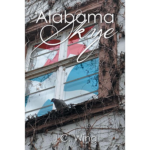 Alabama Skye, J. C. Wing