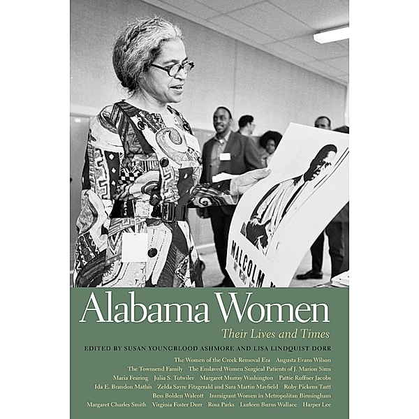 Alabama Women / Southern Women:  Their Lives and Times Ser. Bd.18