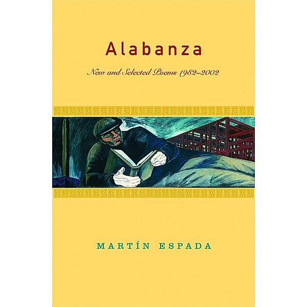 Alabanza: New and Selected Poems 1982-2002, Martín Espada