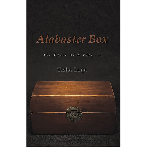 Alabaster Box, Tisha Leija