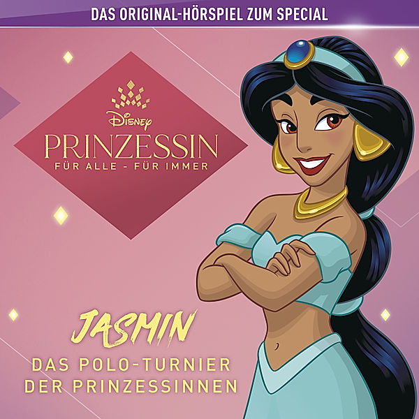 Aladdin Hörspiel - Aladdin Hörspiel - Jasmin: Das Polo-Turnier der Prinzessinnen (Das Hörspiel Deiner Disney Prinzessin), Barbara Van Den Speulhof