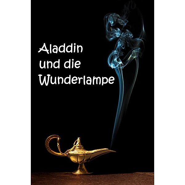 Aladdin und die Wunderlampe, Anonymous