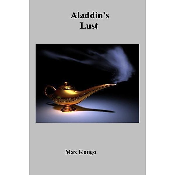 Aladdin's Lust, Max Kongo