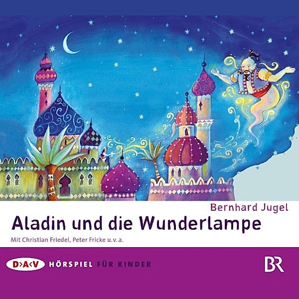 Aladin und die Wunderlampe, Bernhard Jugel, Peter Fricke