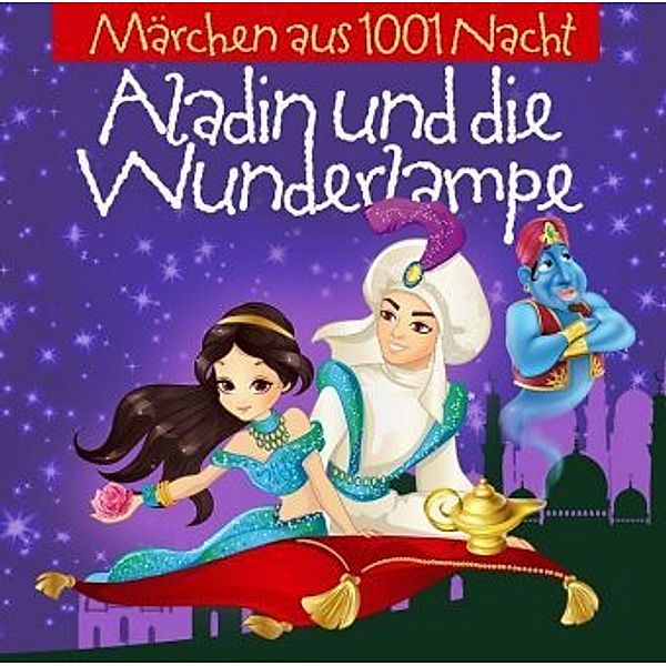 Aladin und die Wunderlampe, 2 Audio-CDs, Märchen Aus 1001 Nacht