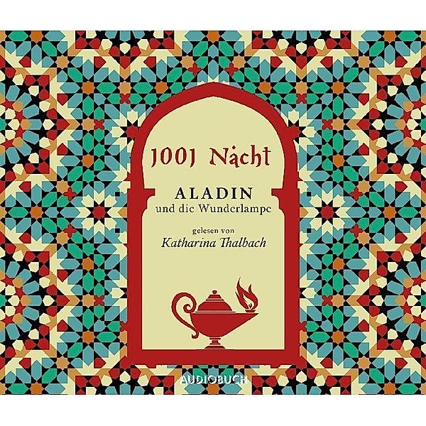 Aladin und die Wunderlampe, 4 Audio-CDs, 1001 Nacht