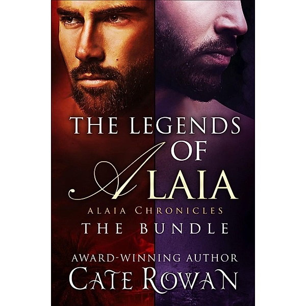 Alaia Chronicles: The Legends of Alaia Bundle (Alaia Chronicles, #3), Cate Rowan