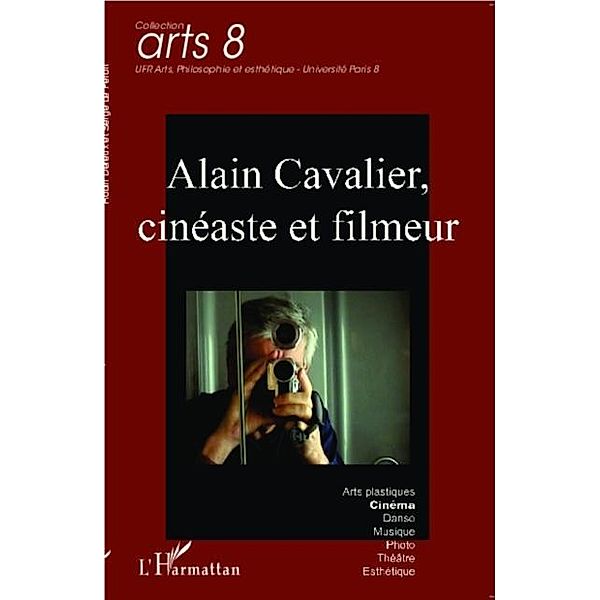 Alain Cavalier, cineaste et filmeur / Hors-collection, Robin Dereux