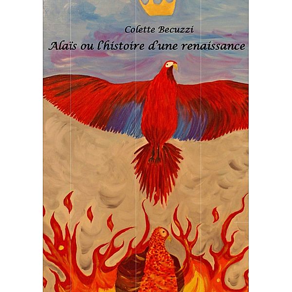 Alaïs ou l'histoire d'une renaissance, Colette Becuzzi