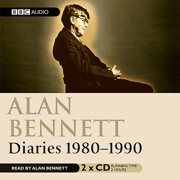 Alan Bennett - Diaries 1980-1990, Alan Bennett