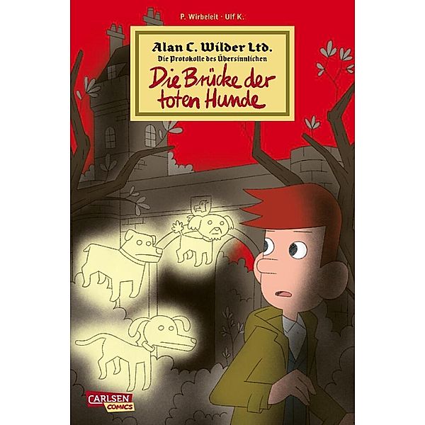 Alan C. Wilder Ltd. 1: Die Brücke der toten Hunde, Patrick Wirbeleit