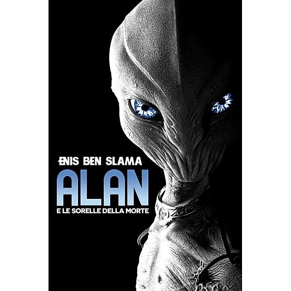 Alan e le sorelle della morte (anteprima gratis), Enis Ben Slama