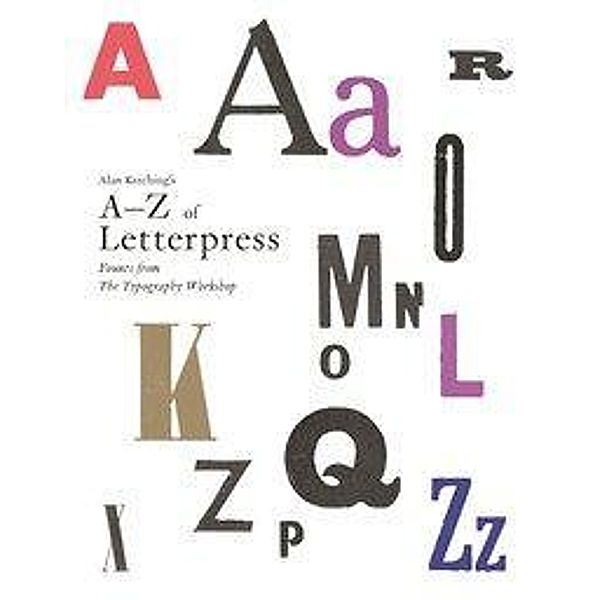 Alan Kitching's A-Z of Letterpress, Alan Kitching
