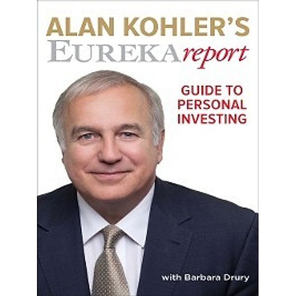 Alan Kohler's Eureka Report Guide to Personal Investing, Alan Kohler, Barbara Drury