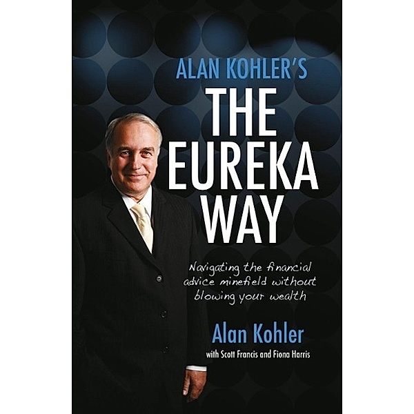 Alan Kohler's The Eureka Way, Alan Kohler