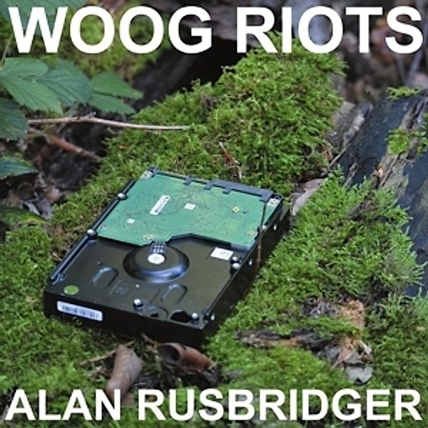 Alan Rusbridger (Col.Vinyl+Cd), Woog Riots