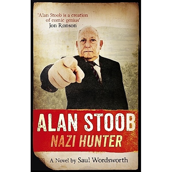 Alan Stoob: Nazi Hunter, Saul Wordsworth
