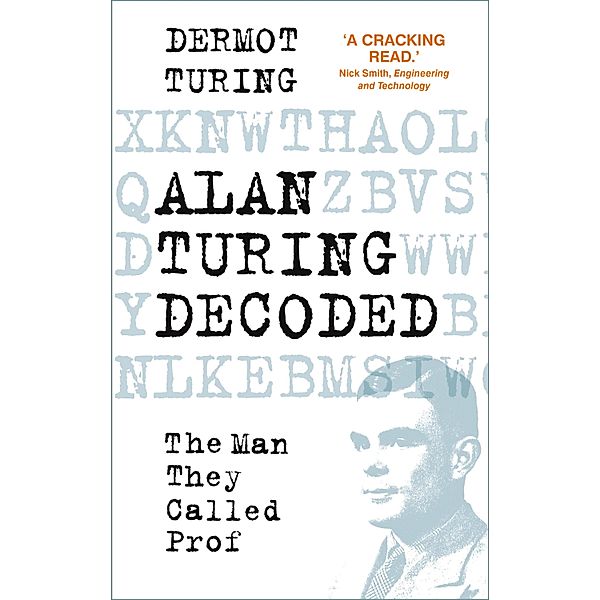 Alan Turing Decoded, Dermot Turing