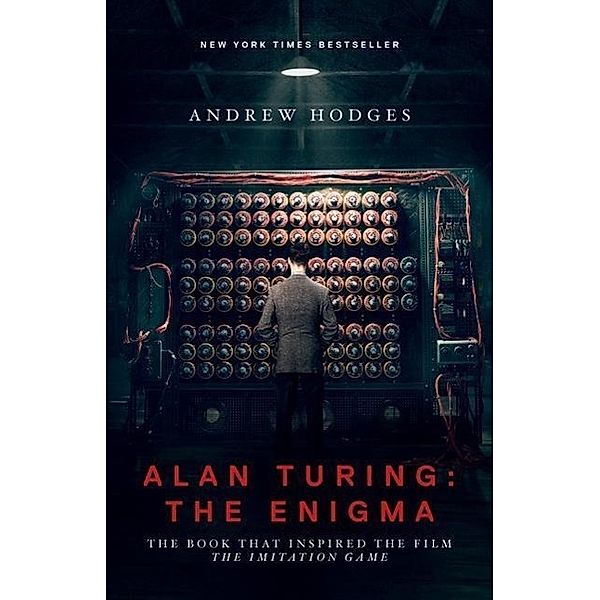 Alan Turing: The Enigma, Andrew Hodges