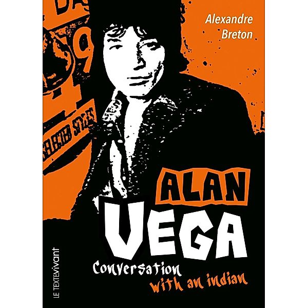 Alan Vega, Alexandre Breton