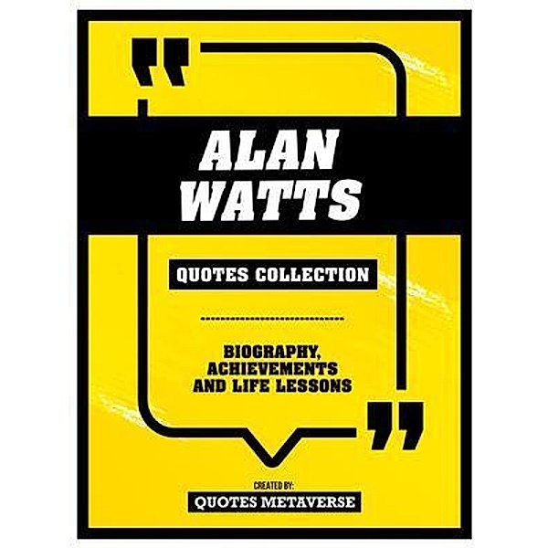 Alan Watts - Quotes Collection, Quotes Metaverse