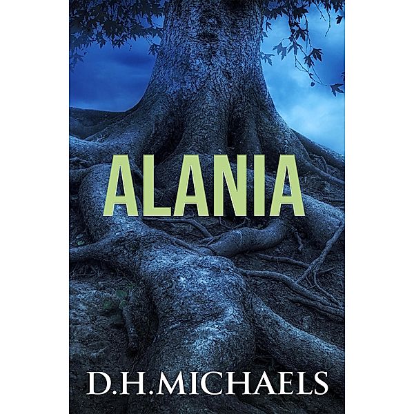 Alania (Etheric Realms, #2) / Etheric Realms, D. H. Michaels