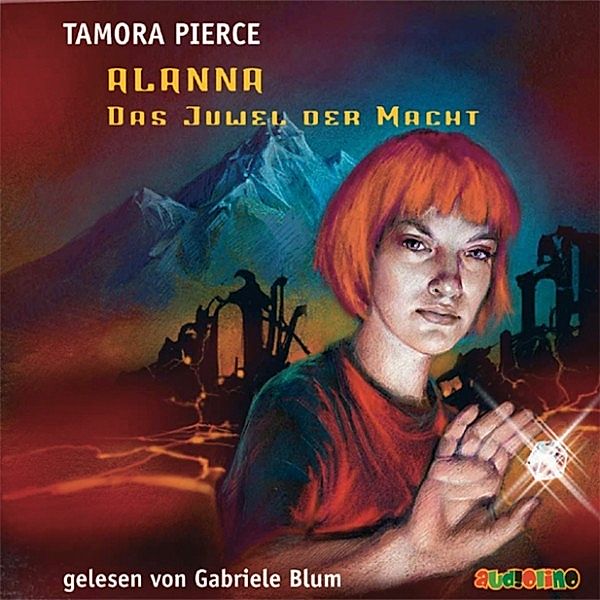 Alanna - 4 - Alanna (4): Das Juwel der Macht, Tamora Pierce